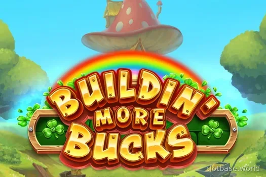 Buildin' More Bucks — play-n-go