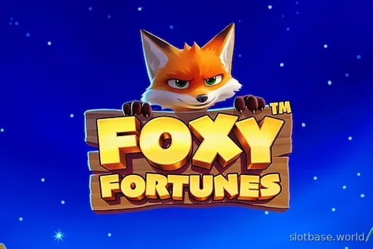 Foxy Fortunes — Just for the Win