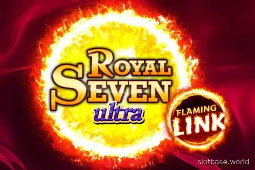Royal Seven Ultra Flaming Link — Gamomat
